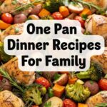 One Pan Dinner Recipes For Family