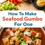 How To Make Seafood Gumbo For One