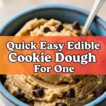 Quick Easy Edible Cookie Dough For One