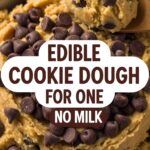 Edible Cookie Dough For One No Milk
