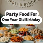 Party Food For One Year Old Birthday