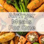 Airfryer Meals For One
