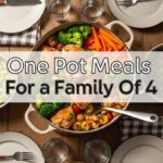One Pot Meals For Family Of 4
