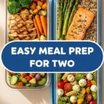 Easy Meal Prep For Two