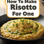 How To Make Risotto For One