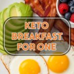 Keto Breakfast For One