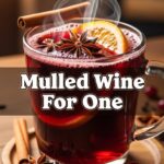 Mulled Wine For One