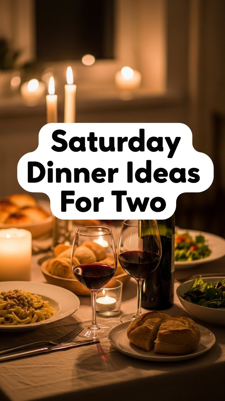 Saturday Dinner Ideas For Two
