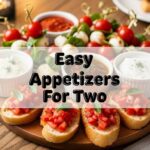 Easy Appetizers For Two