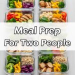 Meal Prep For Two People