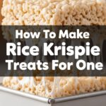 How To Make Rice Krispie Treats For One