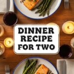 Dinner Recipe For Two