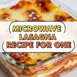 Microwave Lasagna Recipe For One