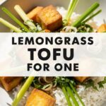 Lemongrass Tofu For One