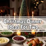 Christmas Dinner Ideas For Two