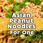 Asian Peanut Noodles For One