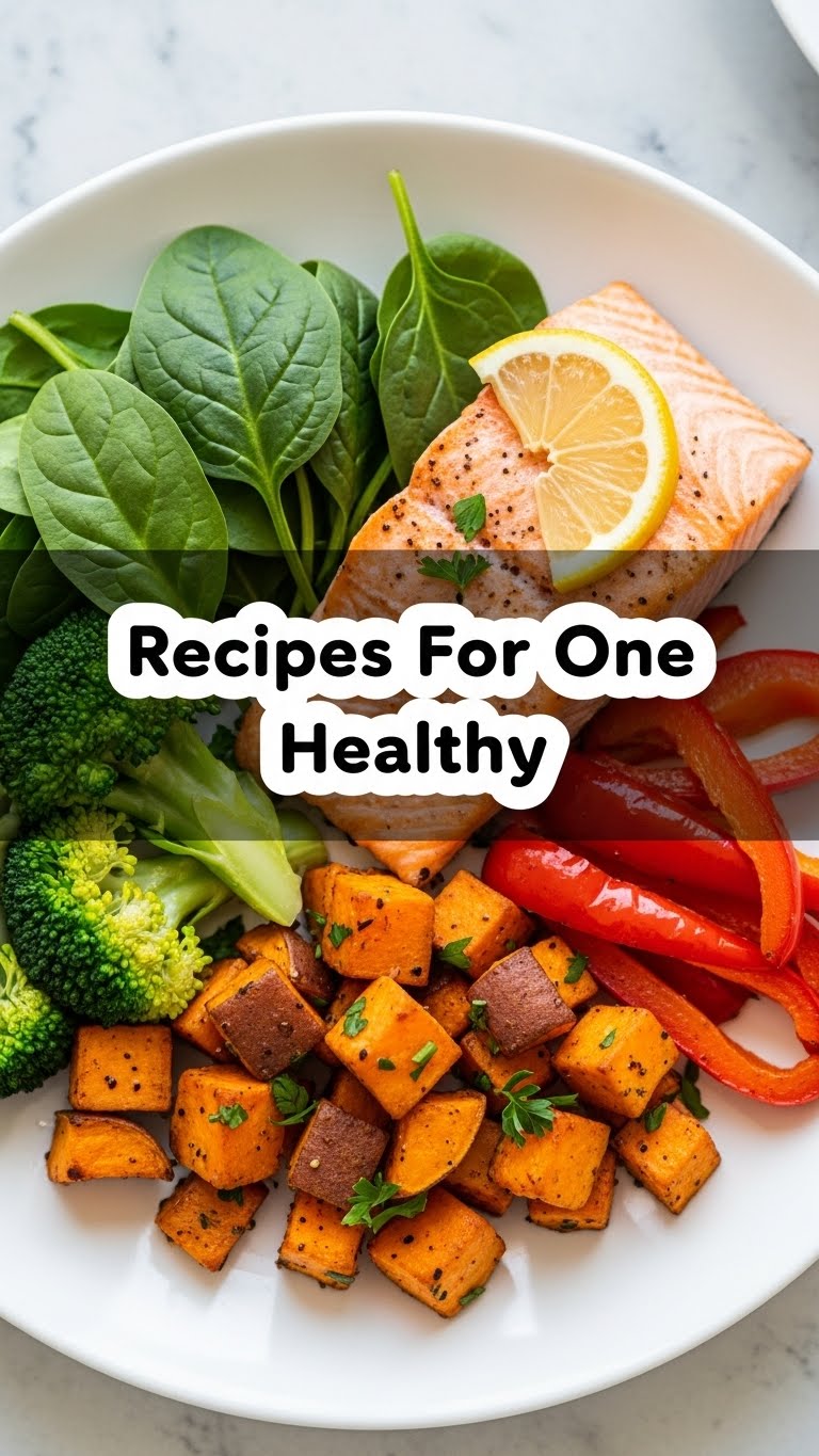 Recipes For One Healthy