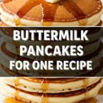 Buttermilk Pancakes For One Recipe