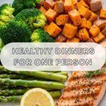 Healthy Dinners For One Person