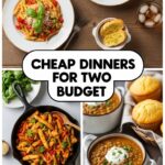 Cheap Dinners For Two Budget