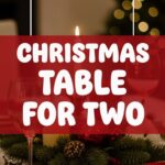 Christmas Table For Two