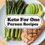 Keto For One Person Recipes