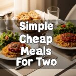 Simple Cheap Meals For Two