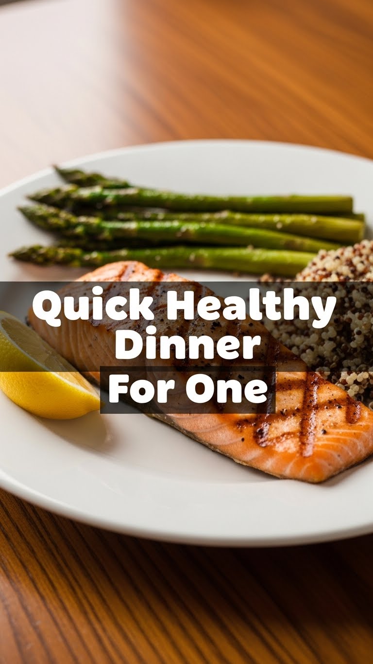 Quick Healthy Dinner For One