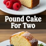 Pound Cake For Two