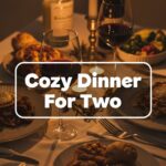 Cozy Dinner For Two