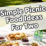 Simple Picnic Food Ideas For Two