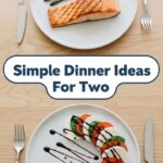 Simple Dinner Ideas For Two