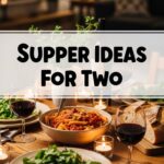 Supper Ideas For Two