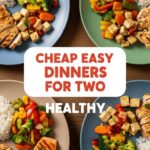 Cheap Easy Dinners For Two Healthy