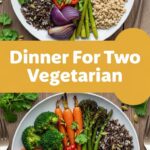 Dinner For Two Vegetarian