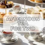 Afternoon Tea For Two