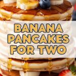 Banana Pancakes For Two