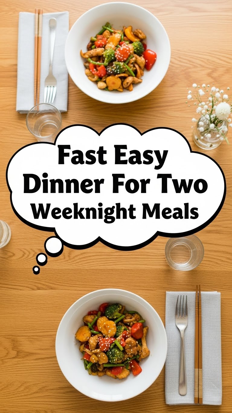Fast Easy Dinner For Two Weeknight Meals