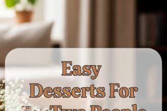 Easy Desserts For Two People