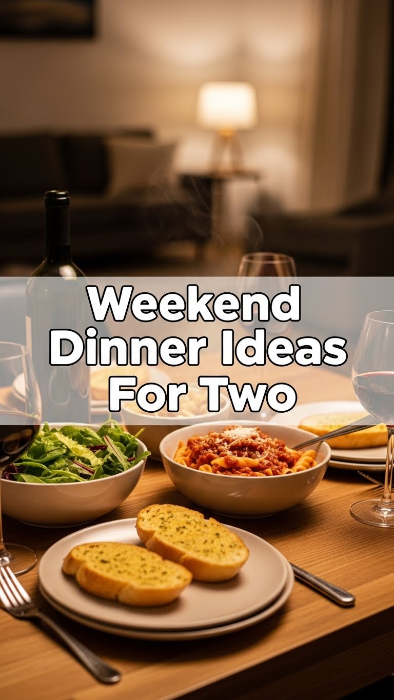 Weekend Dinner Ideas For Two
