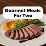 Gourmet Meals For Two