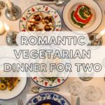 Romantic Vegetarian Dinner For Two