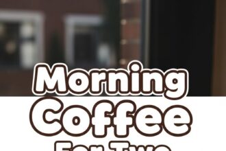 Morning Coffee For Two