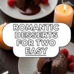 Romantic Desserts For Two Easy