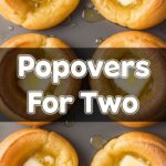 Popovers For Two