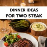 Dinner Ideas For Two Steak