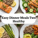Easy Dinner Meals For Two Healthy