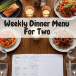 Weekly Dinner Menu For Two