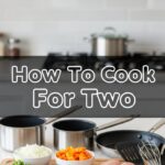 How To Cook For Two