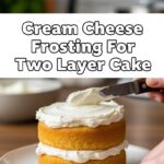 Cream Cheese Frosting For Two Layer Cake